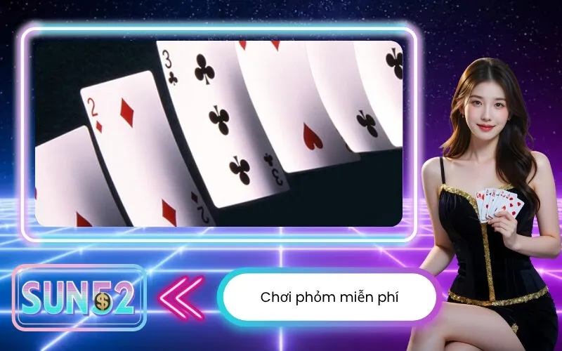Chơi phỏm miễn phí online với giao diện đẹp mắt và trải nghiệm hấp dẫn